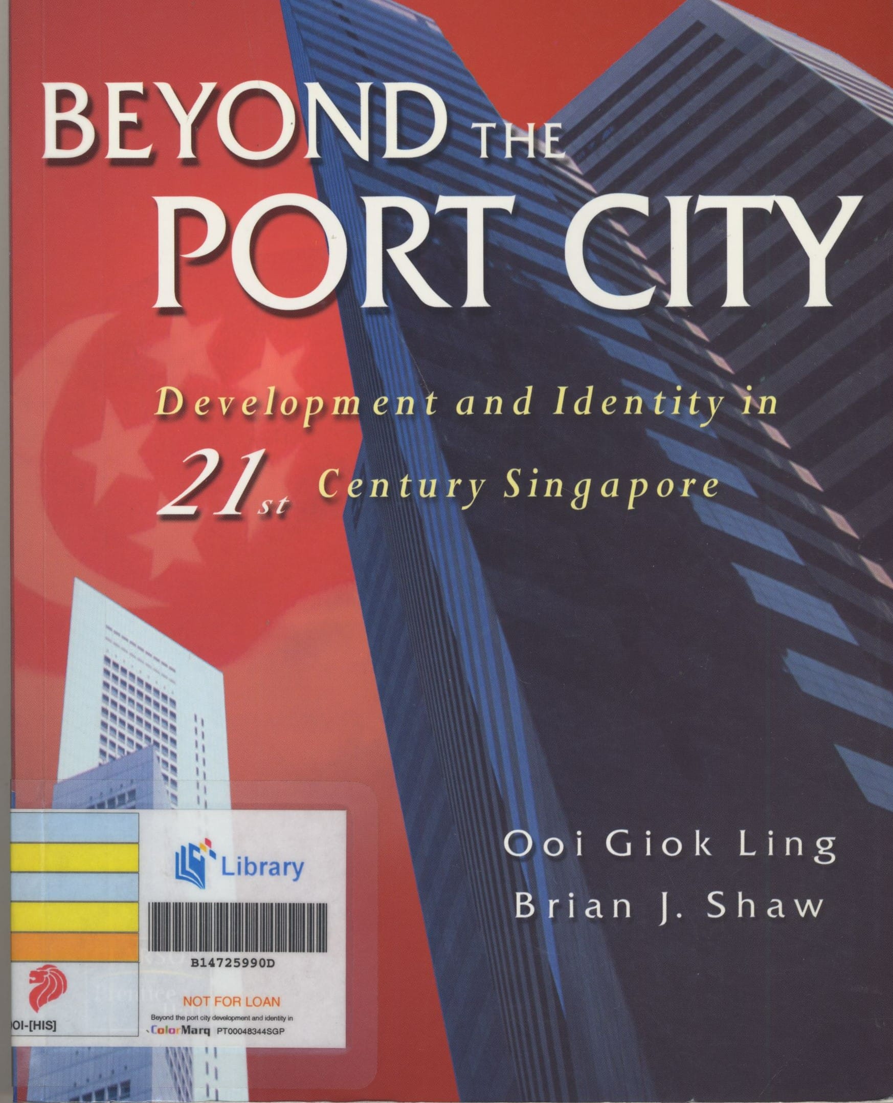Book cover with tall buildings, title "Beyond the Port City", authors Ooi Giok Ling and Brian J. Shaw, and a library sticker.